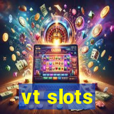 vt slots